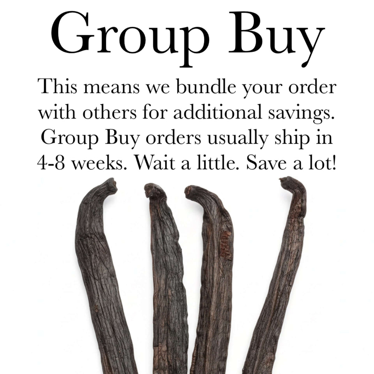 Group Buy information for Madagascar Pompona Vanilla Beans, explaining bundling for savings and shipping details.