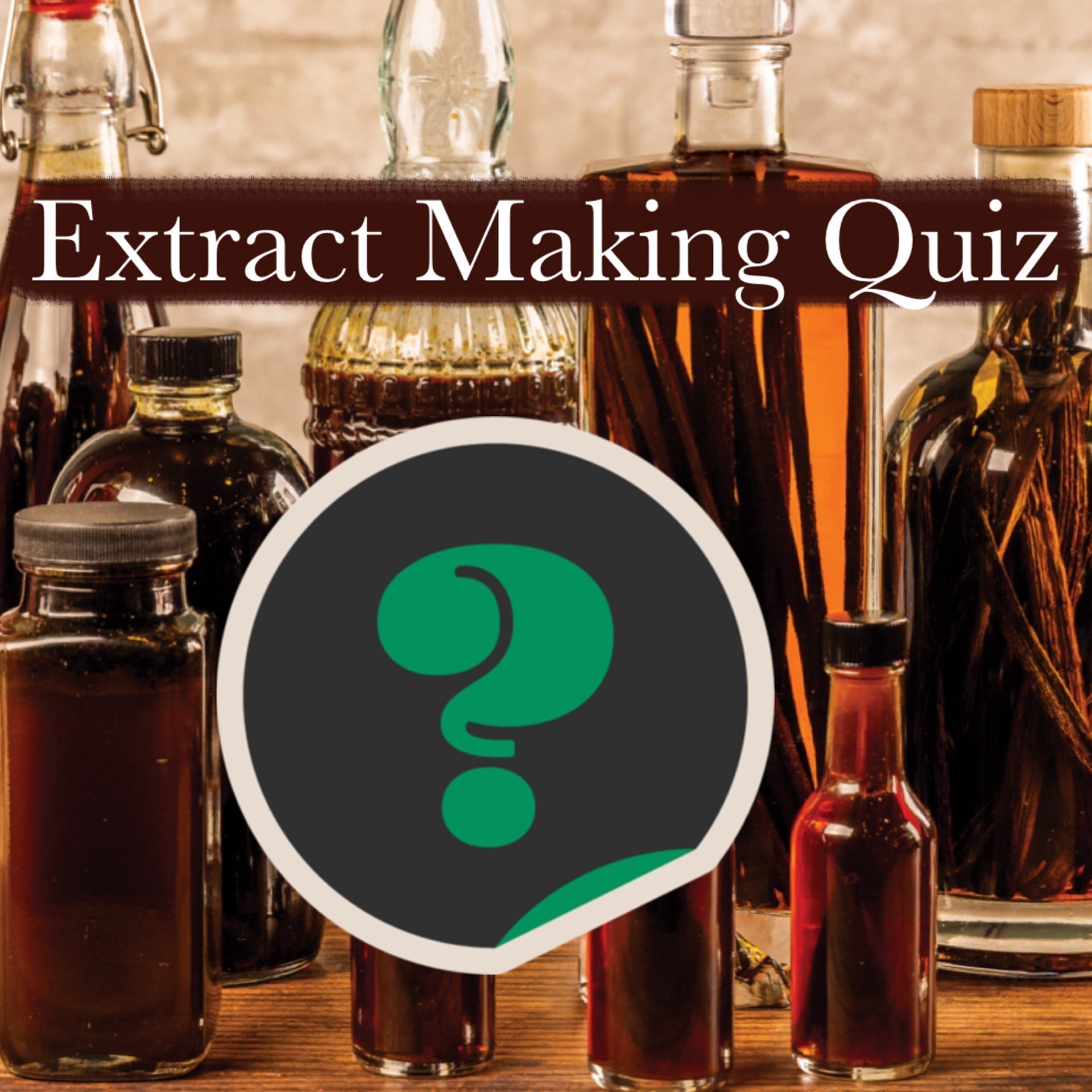 Vanilla Extract Making Quiz - What Bean & Spirit Combination is Right For You?