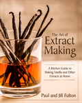 Best Deal! Book + Extract Kit: The Art of Extract Making: A Kitchen Guide to Making Vanilla and Other Extracts at Home (Pre-Order)