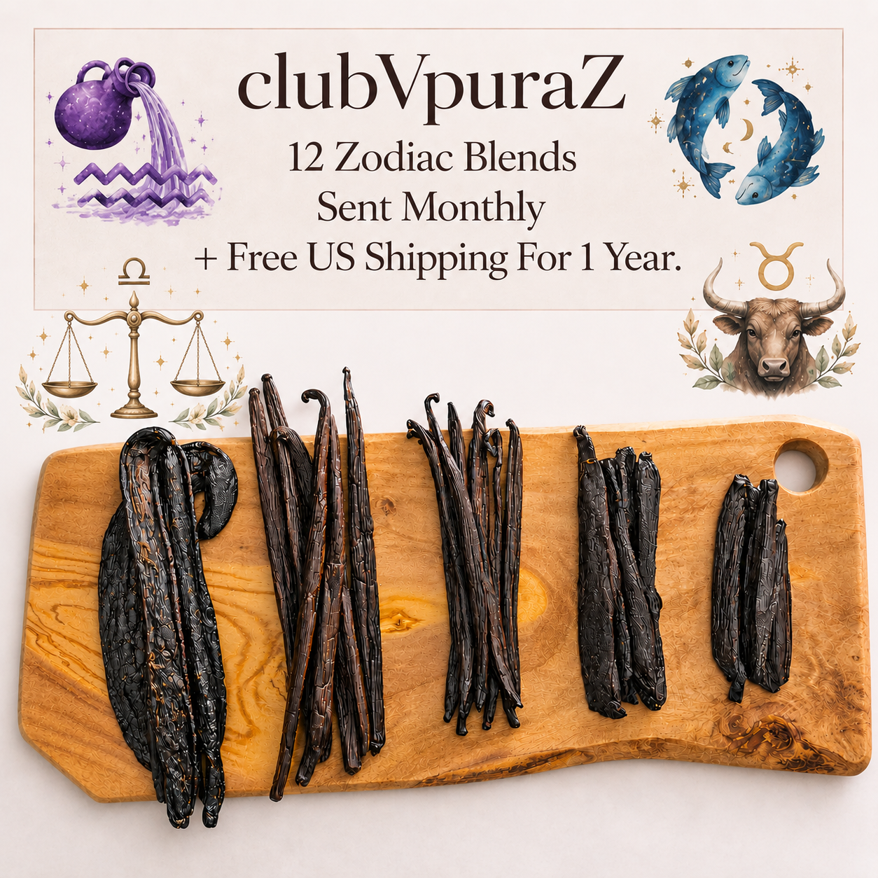 clubVpuraZ — The Zodiac Vanilla Bean Blend of the Month Club
