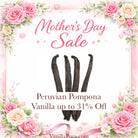 Peruvian Pompona Vanilla Beans on sale for Mother's Day, featuring text stating up to 31% off.